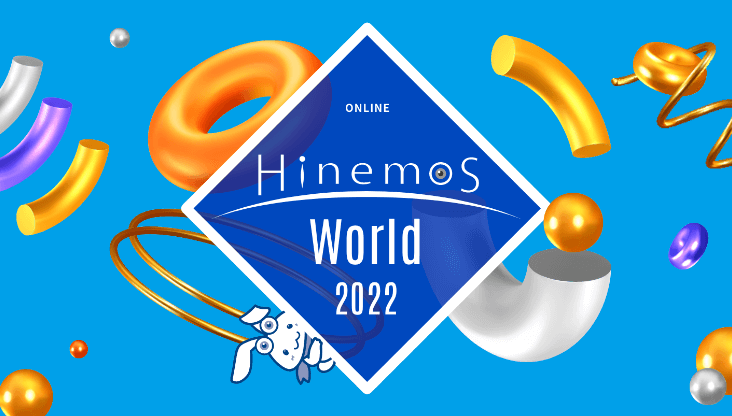 Hinemos World 2022